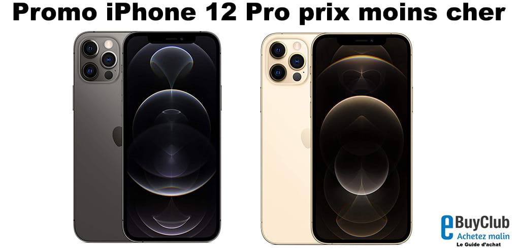 Promo iPhone 12 Pro prix pas cher