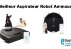 Meilleur aspirateur robot animaux promo et comparatif