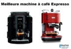 Meilleure machine à café expresso
