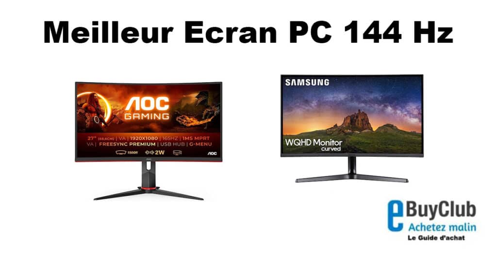 Meilleur Ecran PC 144 Hz